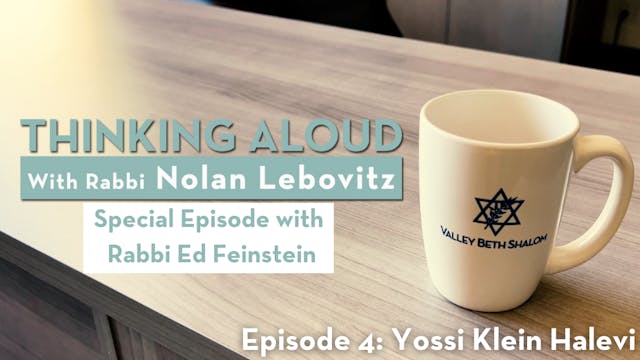 Thinking Aloud With Rabbi Nolan Lebov...