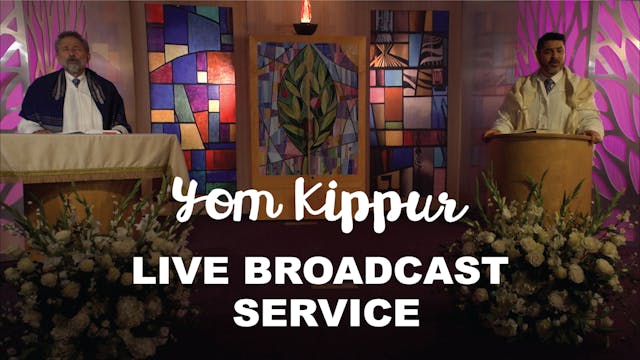 Live Broadcast Service - Yom Kippur at 10:00am