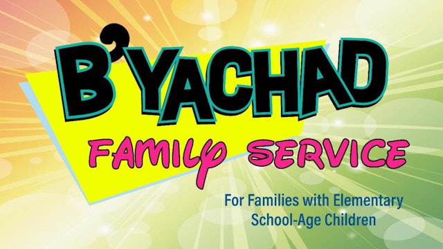 B'Yachad Family Service for K-6 Graders - High Holidays 2022