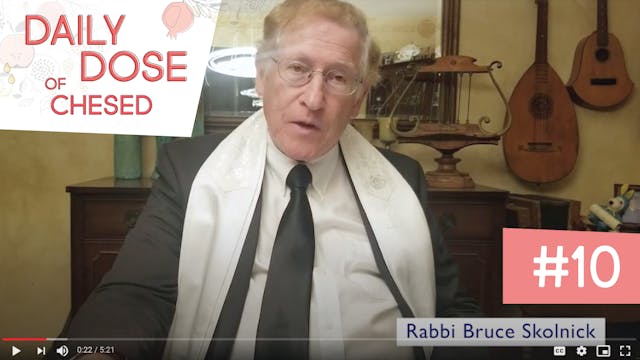 Daily Dose of Chesed #10 with Rabbi B...