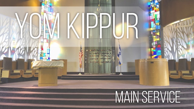 Main Service: Yom Kippur (Includes Sermon & Yizkor)