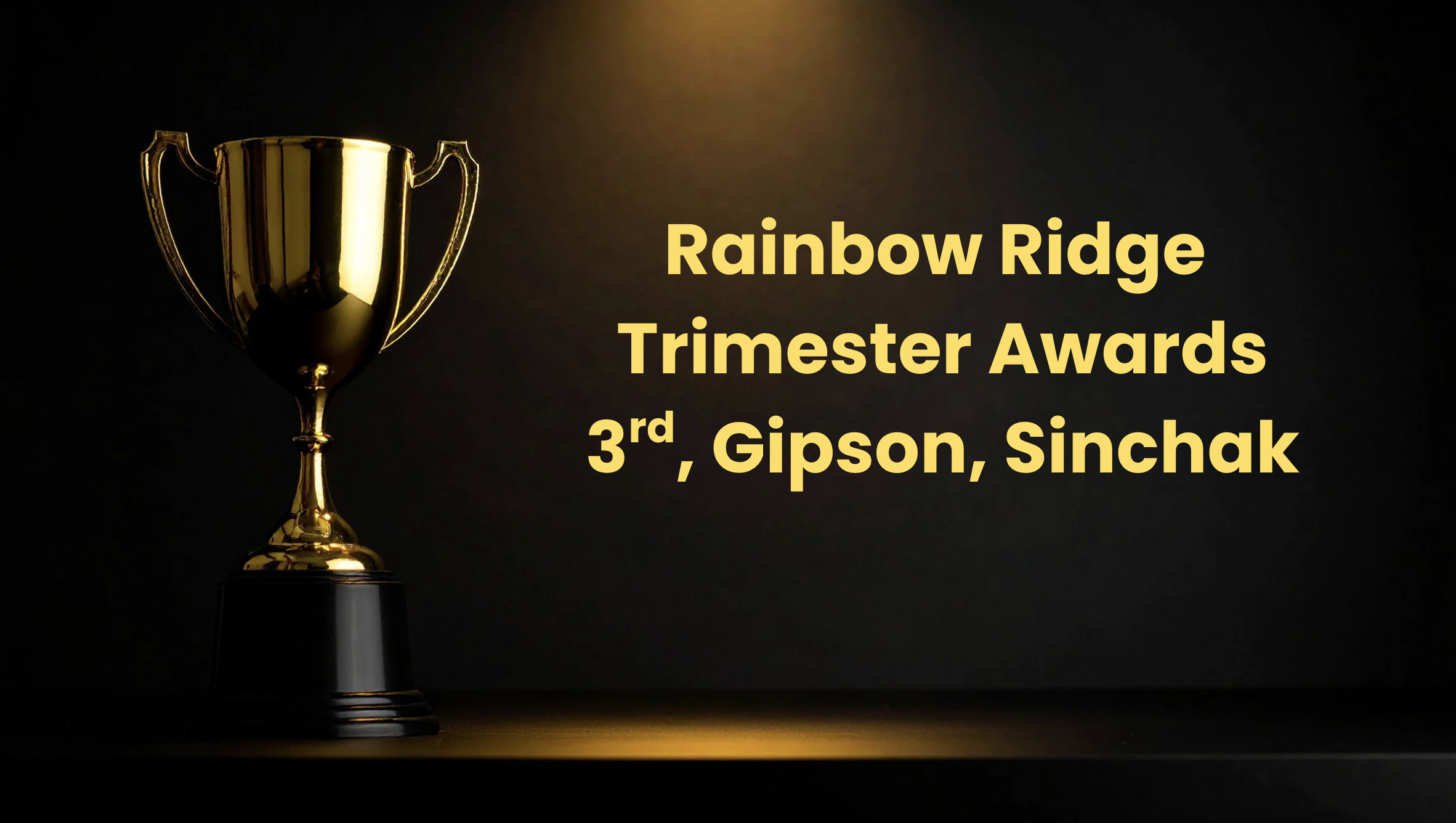 Trimester 1 Awards 3rd, Gipson, Sinchek