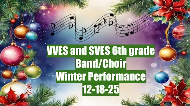 VVES & SVES 6th grade Band/Choir Wint...