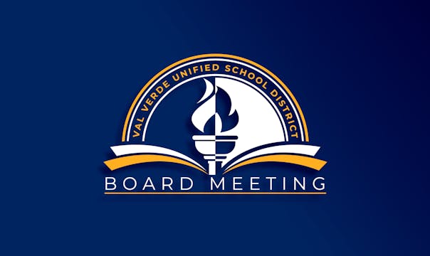 06/10/25 Val Verde School Board Meeting