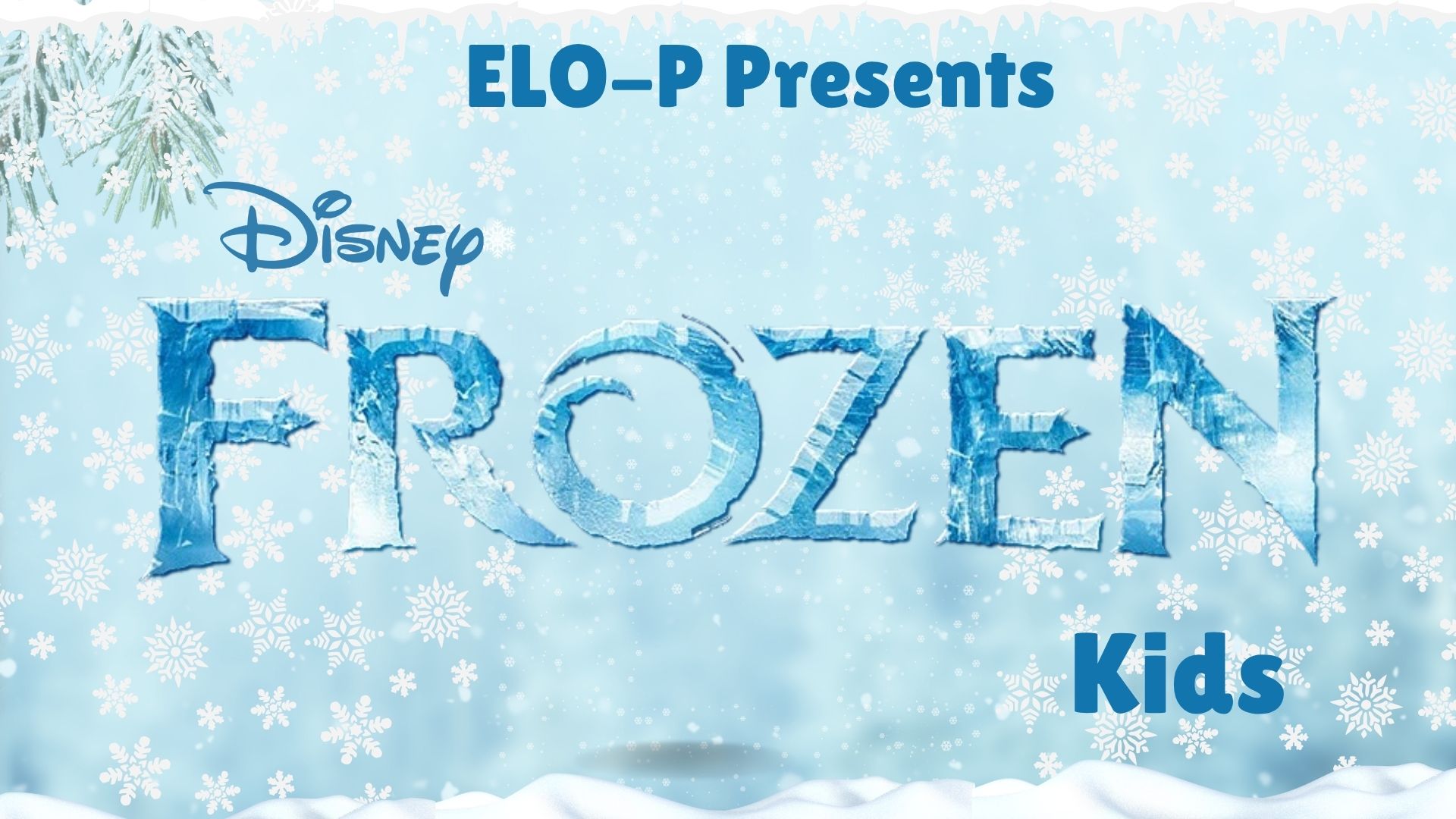 Frozen Kids Blue Cast 5/30/25