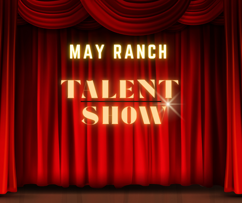 May Ranch Talent Show - 02/18/2026, 22:17:31