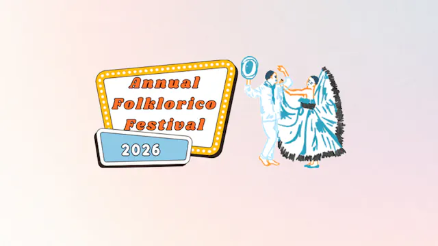 Annual Folklorico Festival 2026 - 2/1/26