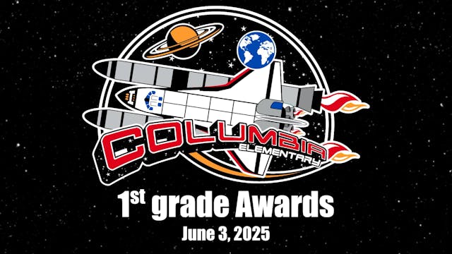 Columbia 1st grade Awards, June 3, 2025