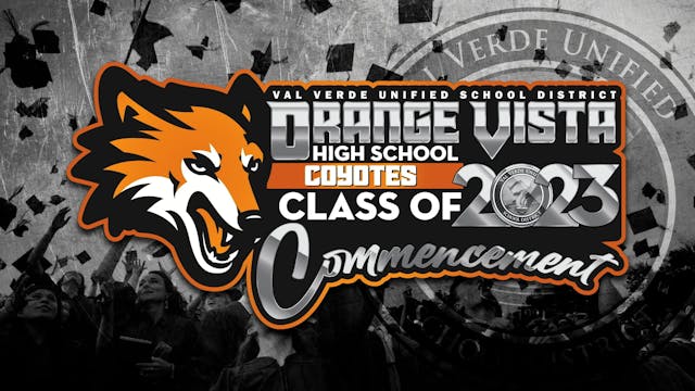 2023 Graduation - Orange Vista High S...