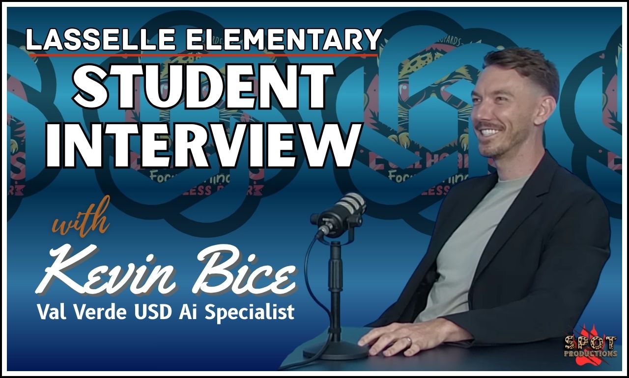 Student Interview: Kevin Bice - VVUSD Ai Specialist
