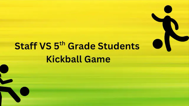 VVES Staff vs 5th Grade Kickball Game...