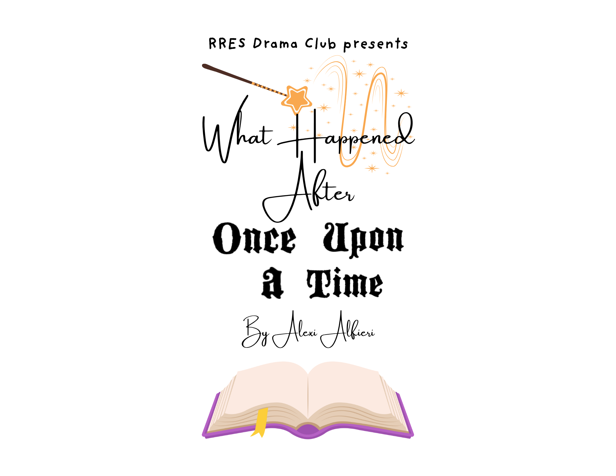 RRES Drama Club | "What Happened After Once Upon A Time"