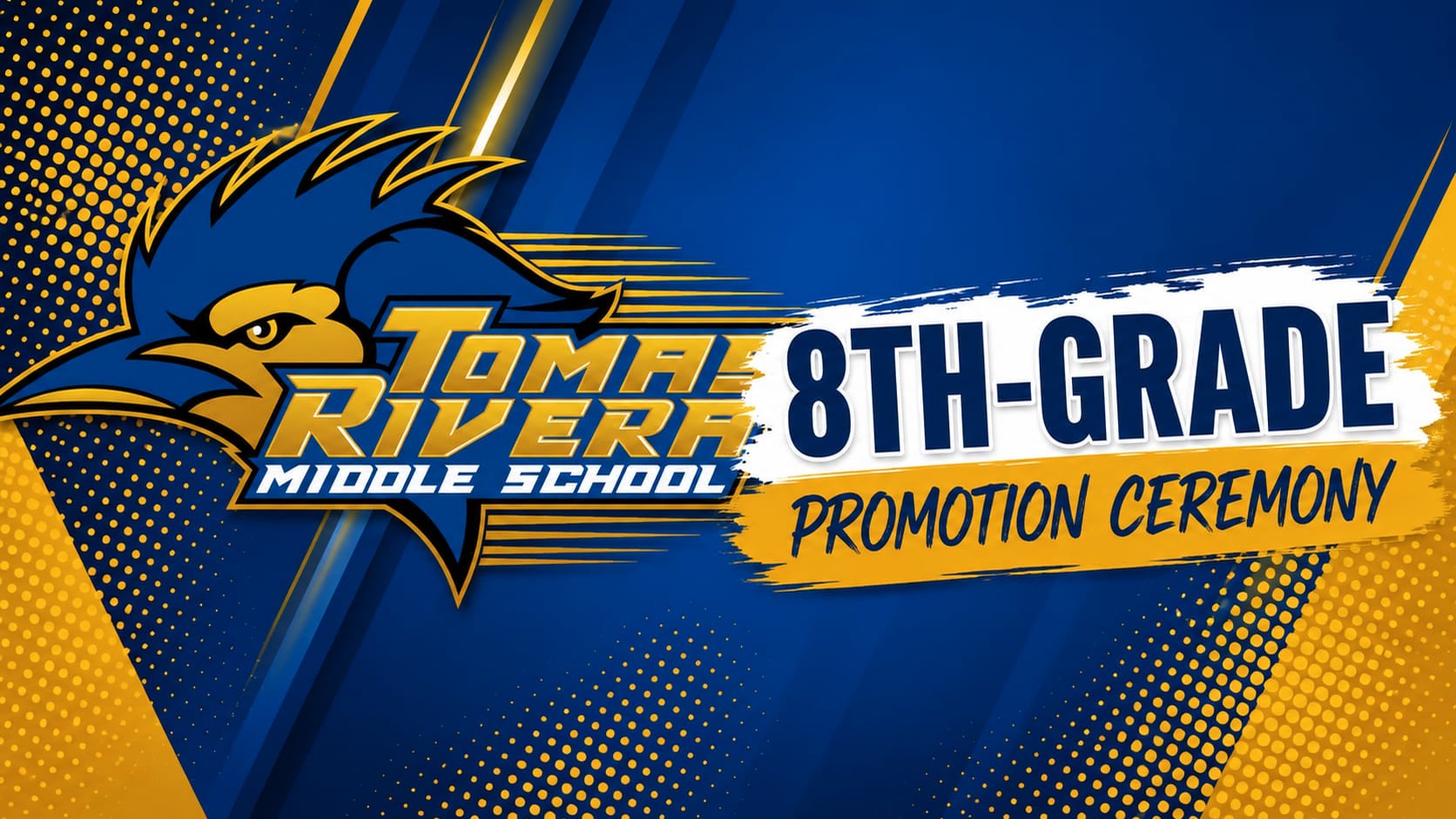 Tomas Rivera Middle School 8th Grade Promotion Ceremony 05/29/26