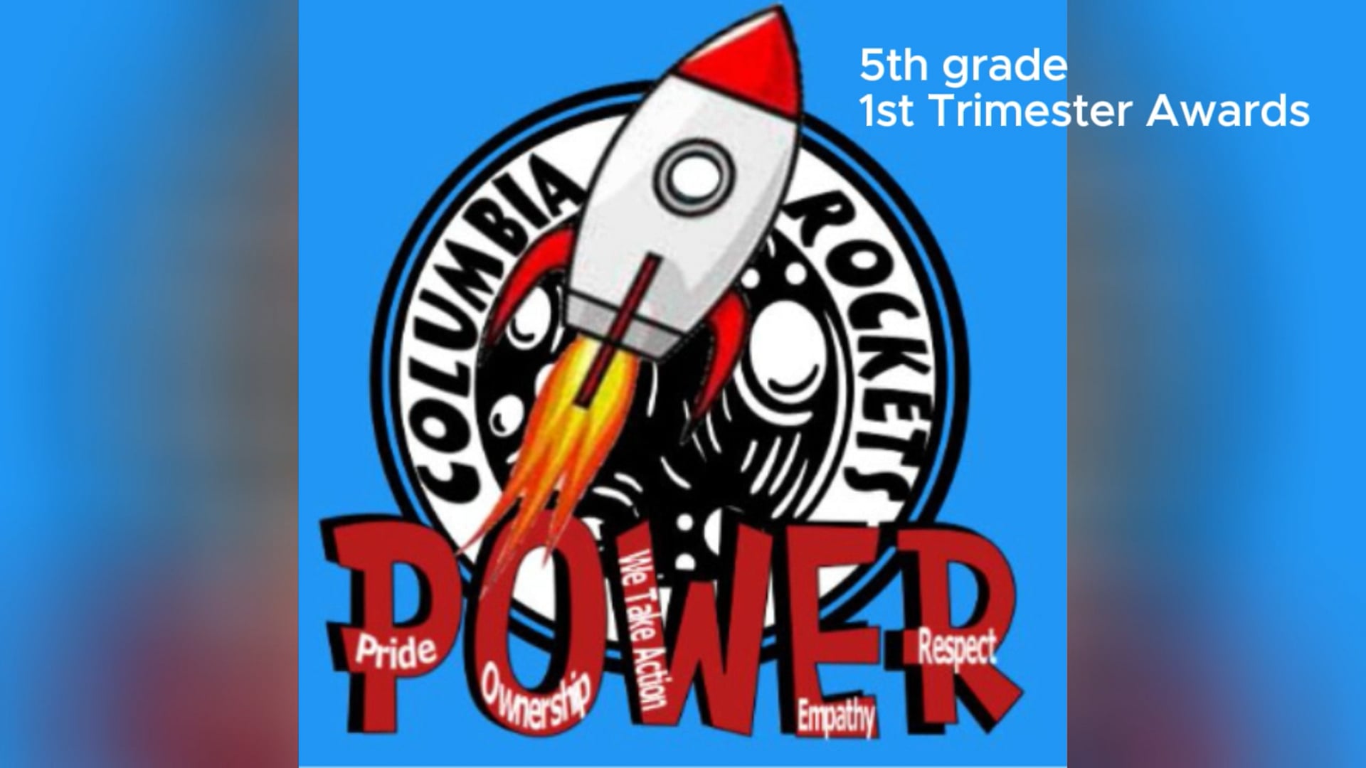 Columbia 5th grade Trimester 1 Awards