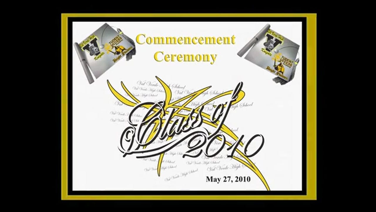 2010 Graduation Val Verde High School & Student Success Academy Val