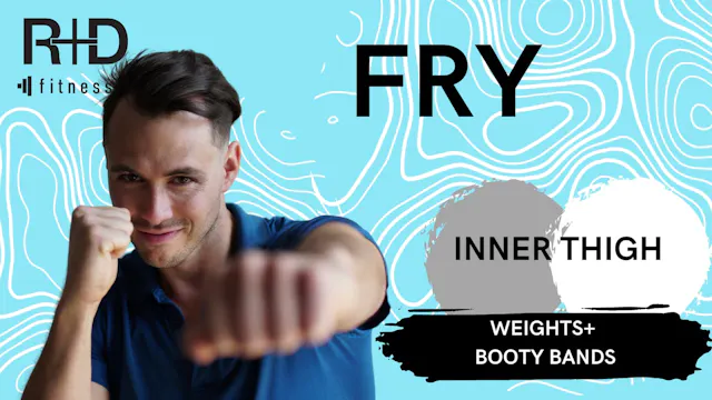 Inner Thigh Fry (Weights+block+Booty ...