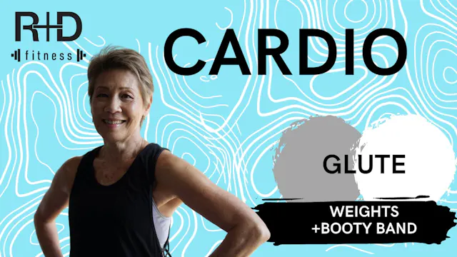 Later Glute Cardio (weights+booty ban...