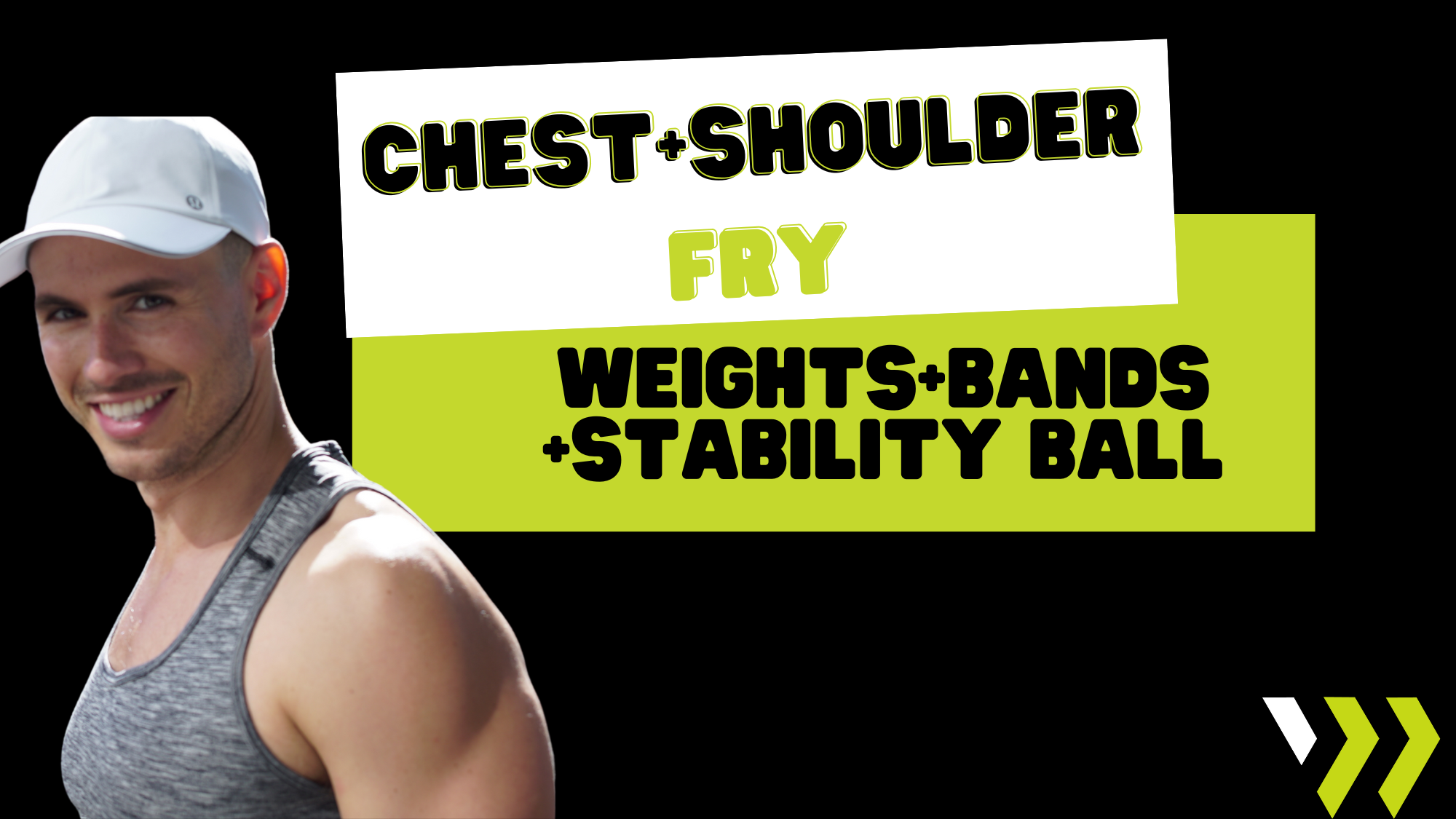 Chest+Shoulder Fry (weights+bands+stability ball) 031025