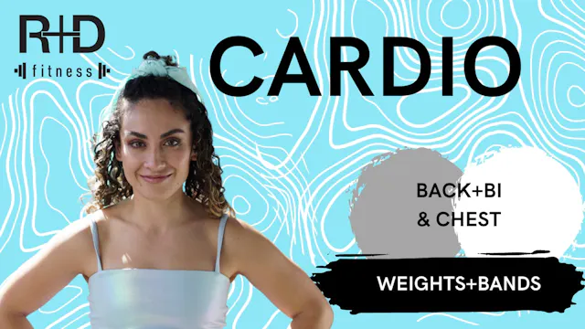 Back Bi and Chest Cardio (weights+ban...