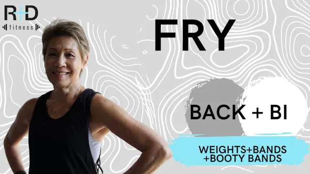 Back and Bi Fry (weights+bands+booty ...