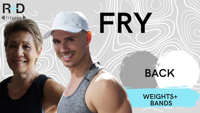 Back Fry (weights+bands) 091823