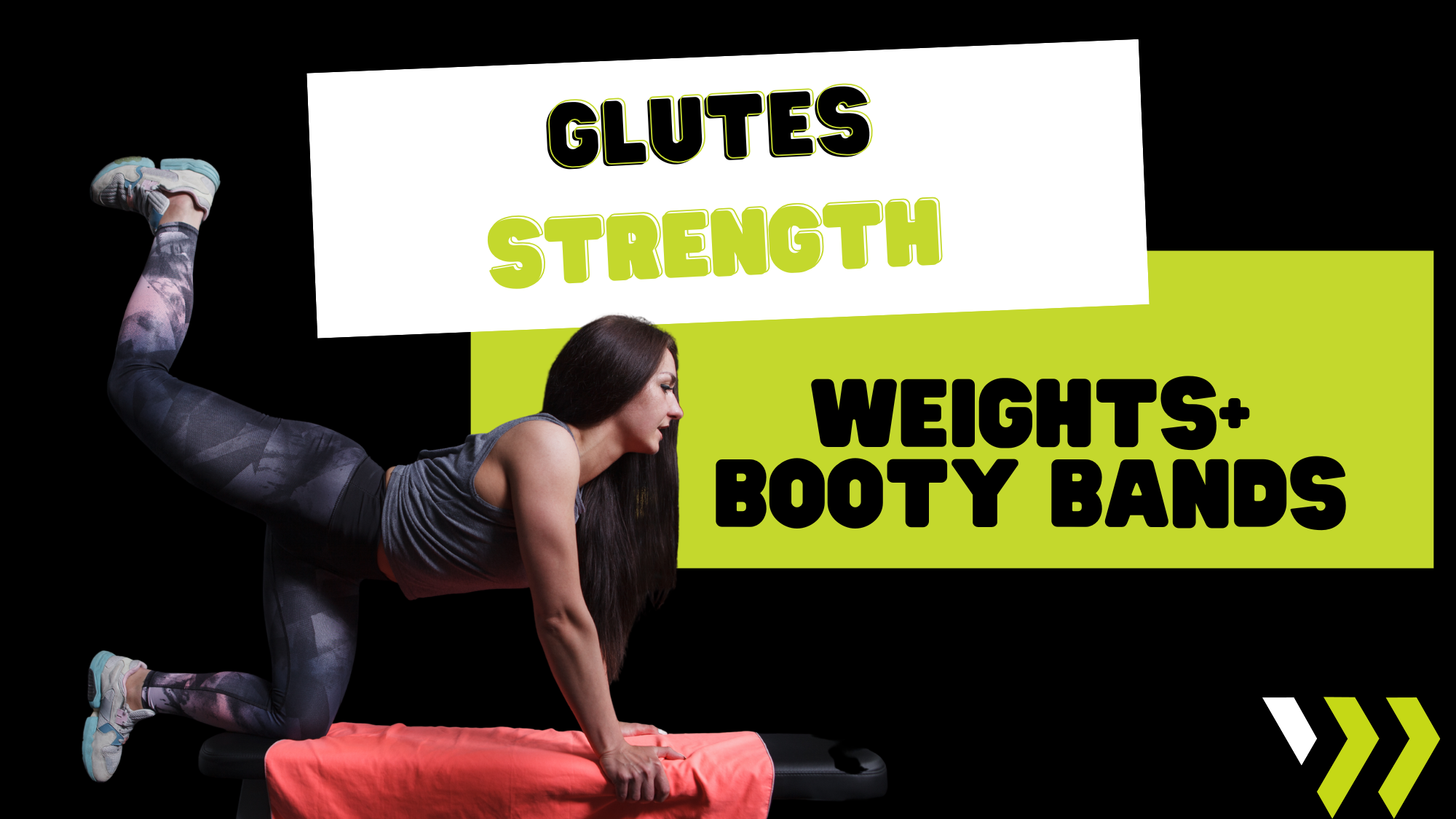 Glute Strength (weights+booty bands) 010526