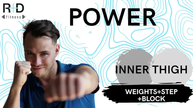 Inner thigh Power (weights+step+block...