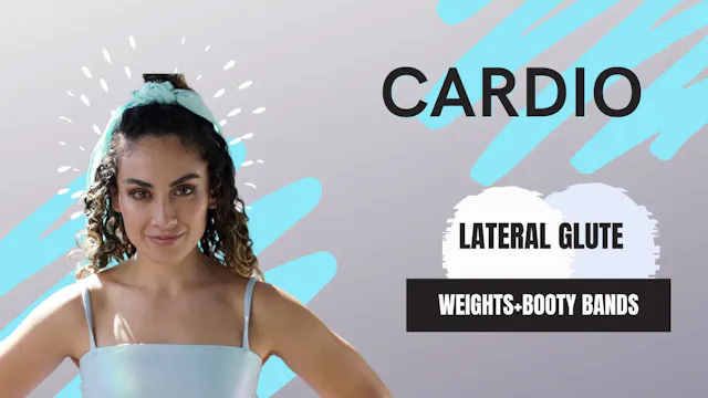 Lateral Glute Cardio (weights+booty B...