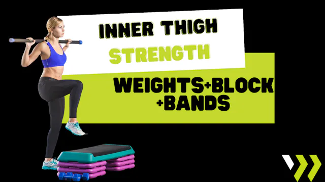 Inner thigh Strength (weighst+block+b...