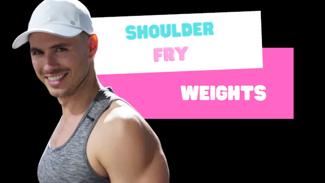Shoulder Fry (weights) 123024