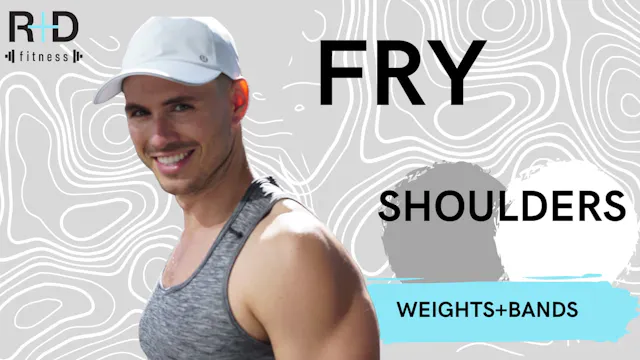 Shoulder Fry (weights+bands) 51523
