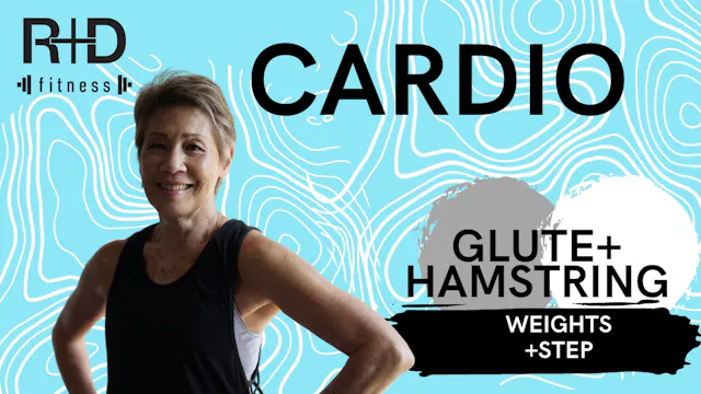 Glutes and hams Cardio (weights+step)...