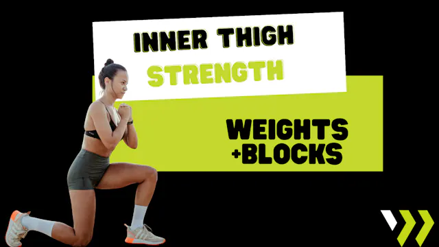 Inner Thigh Strength (weights+block) ...
