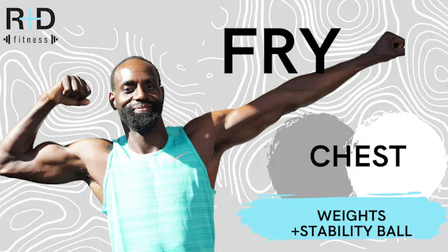Chest Fry (weight+bands+stability bal...