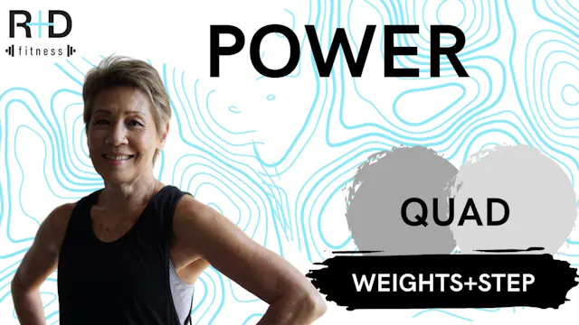 Quad Power (weights+step) 100423