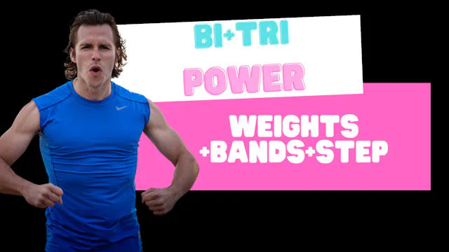 Bi and Tri Power (weights+step+bands)...
