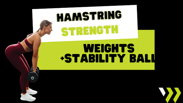 Hamstring Strength (weights+stability...