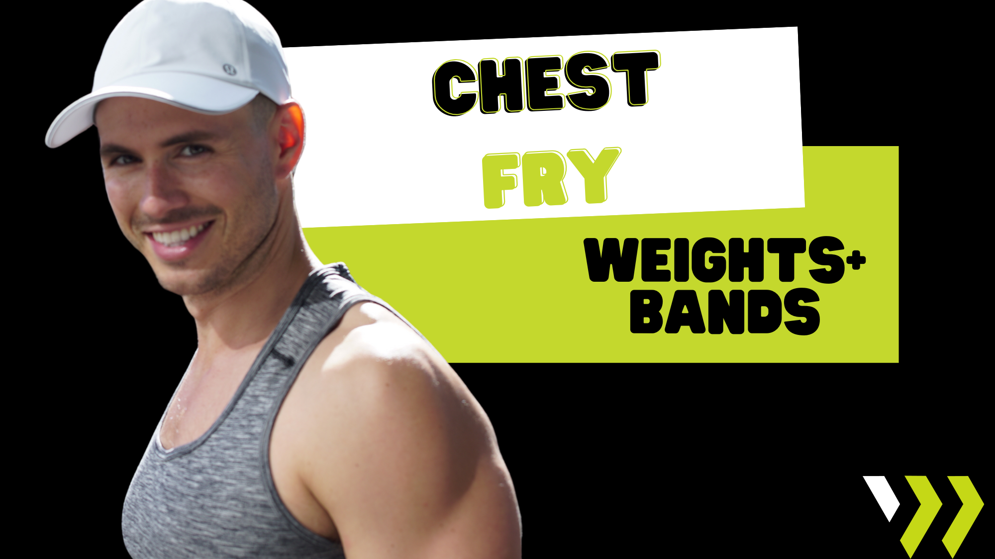 Chest Fry (weights+Bands) 012725