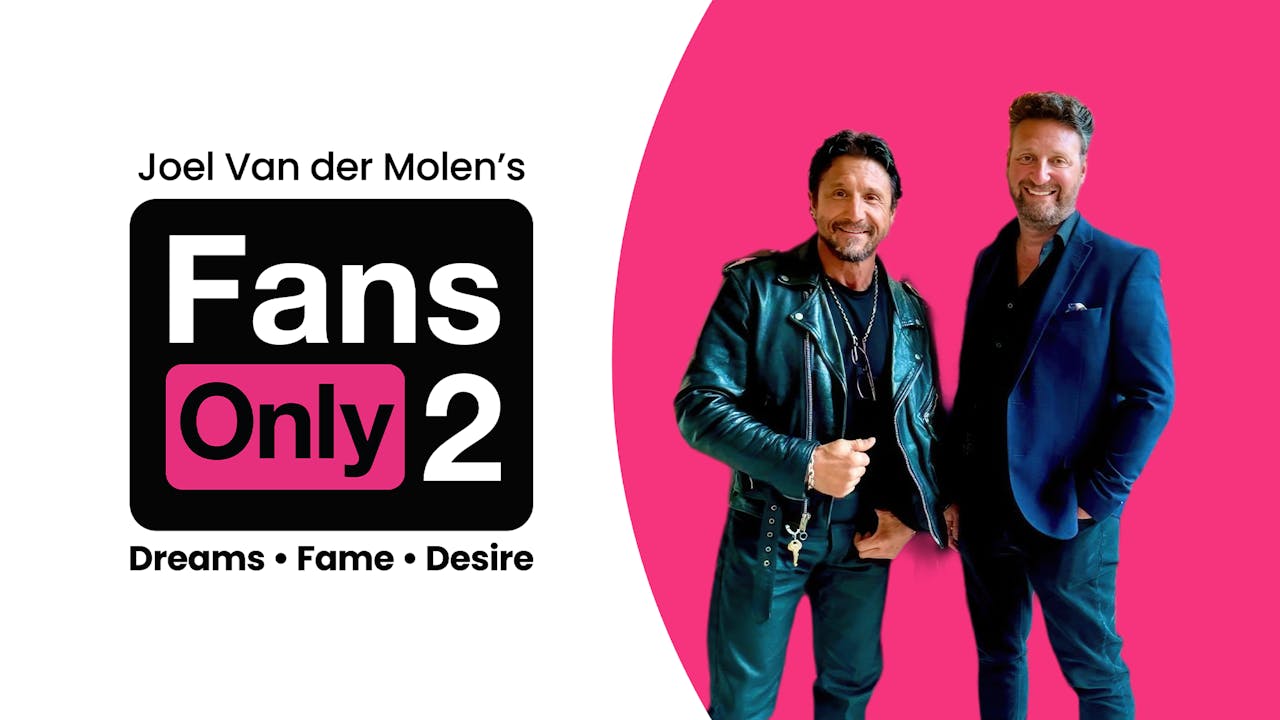 Fans Only 2: Dreams·Fame·Desire