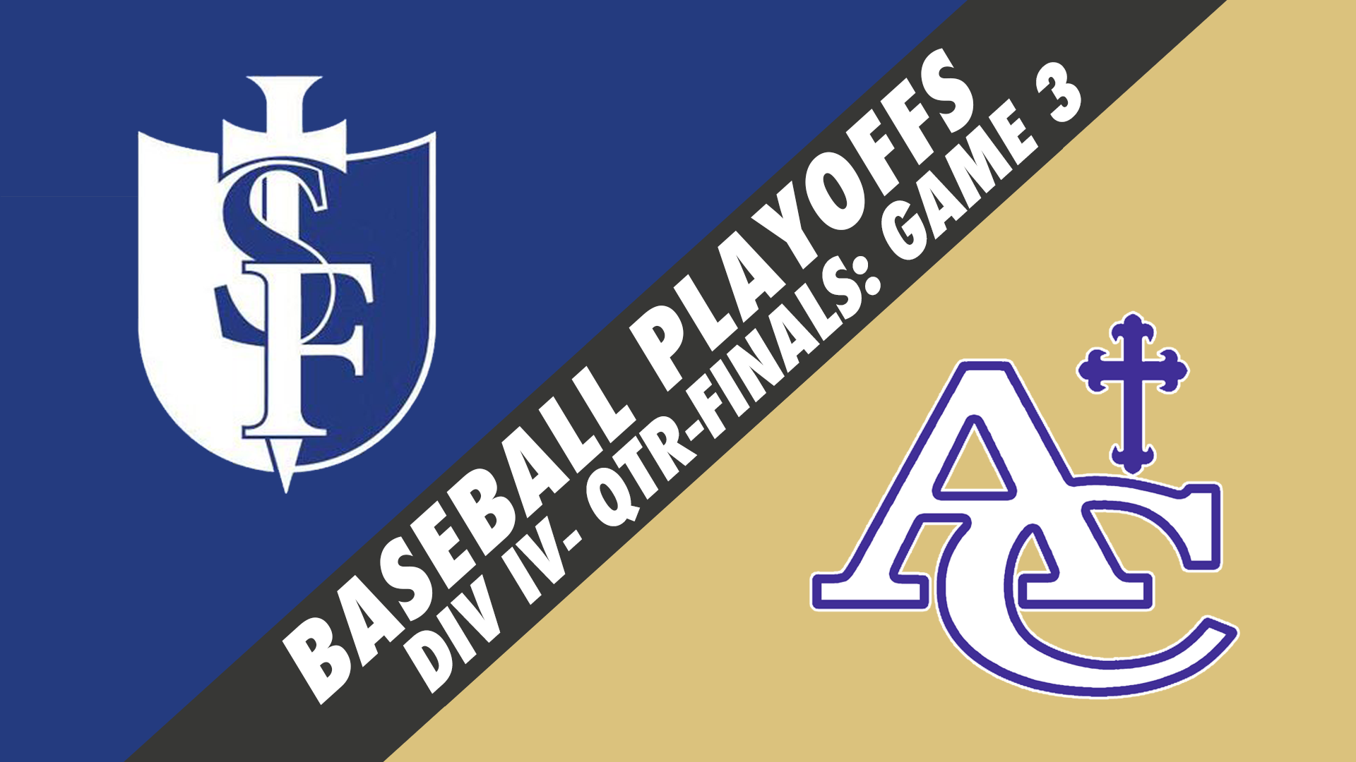 Div IV Quarterfinals Baseball- Game 3: St. Frederick vs Ascension Catholic