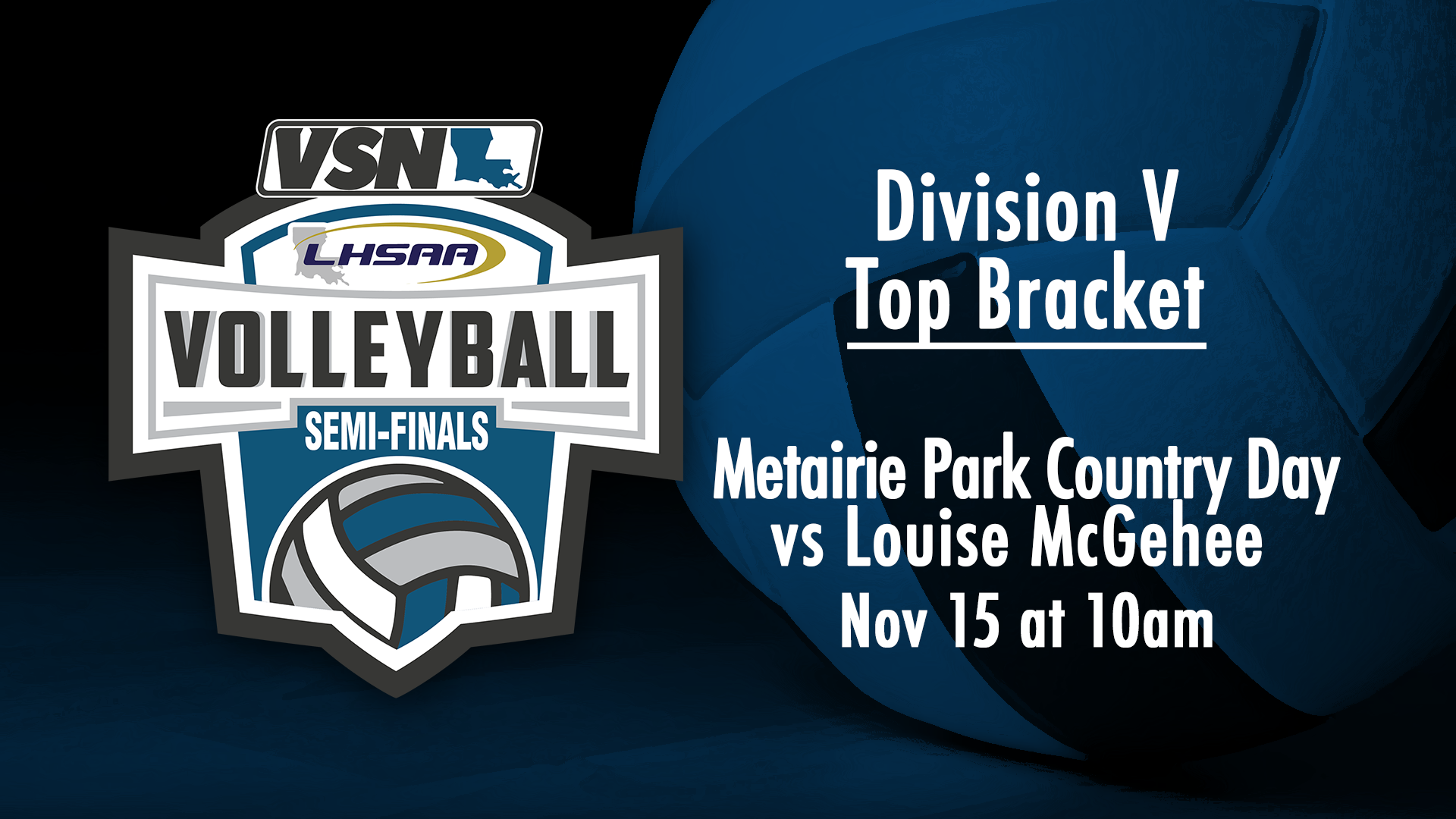 Div V Volleyball Semifinals: Country Day vs Louise McGehee