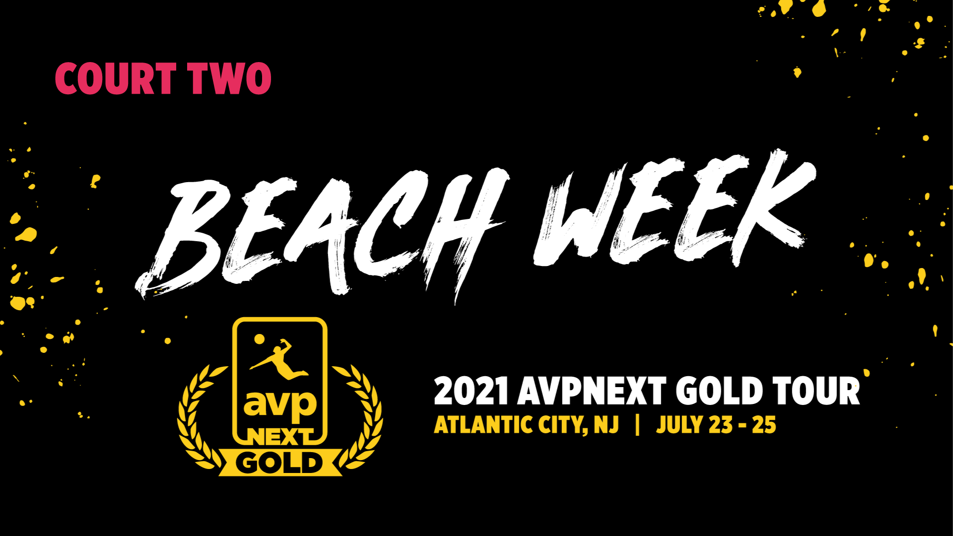 AVPNext Gold Tournament: Court Two- Saturday
