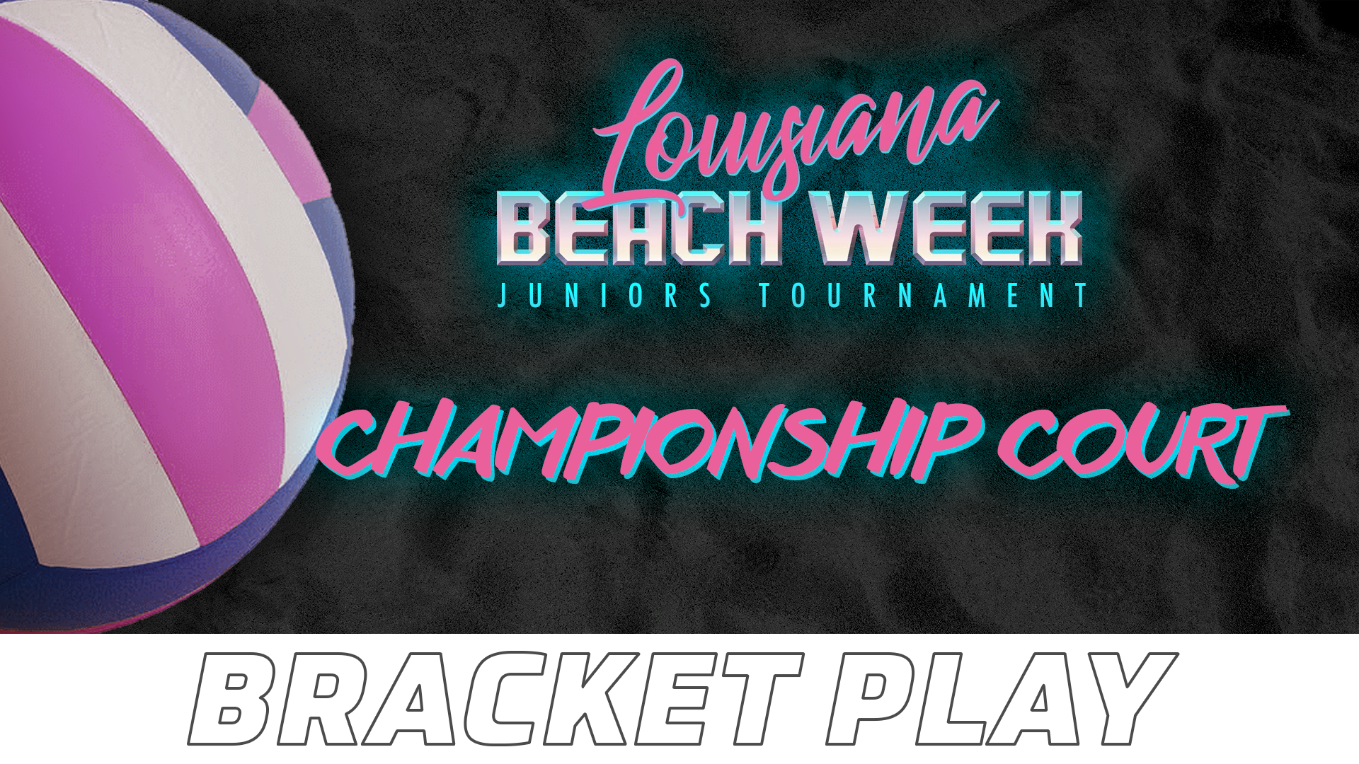 LA Beach Week Juniors Tournament- Championship Court: Bracket Play