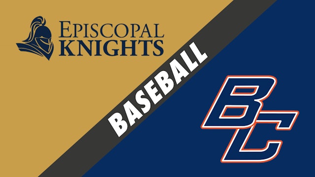 Baseball: Episcopal School of Baton Rouge vs Beau Chene