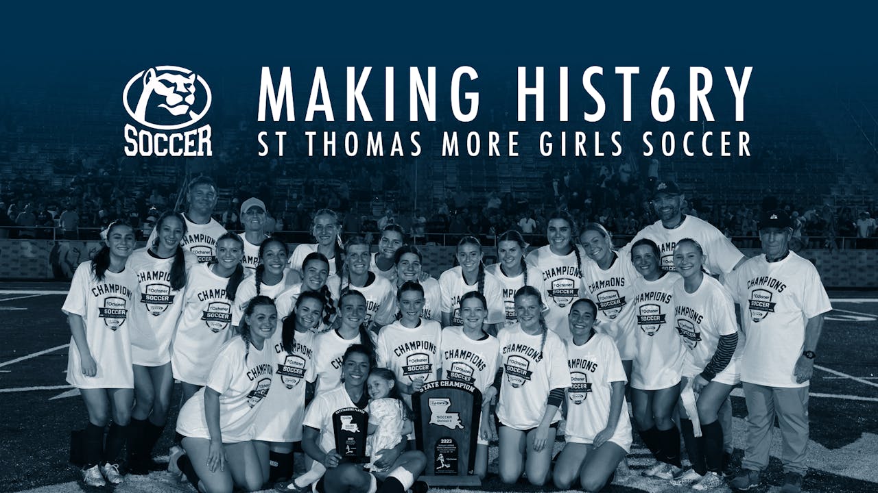 St Thomas More Girls Soccer MAKING HIST6RY St Thomas More Varsity st-thomas-more-girls-soccer-making-hist6ry-st-thomas-more-varsity