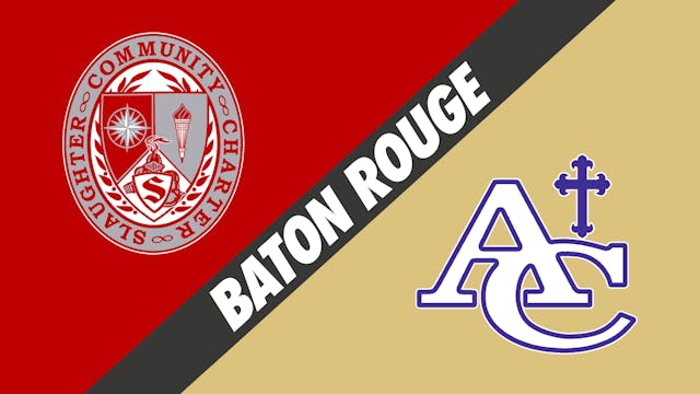 Baton Rouge: Slaughter vs Ascension C...