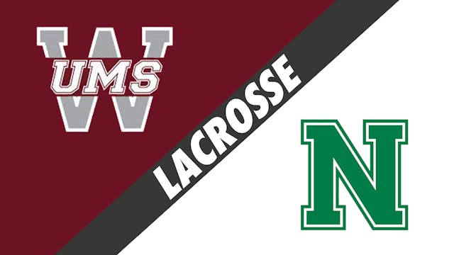 Lacrosse: UMS-Wright (AL) vs Newman