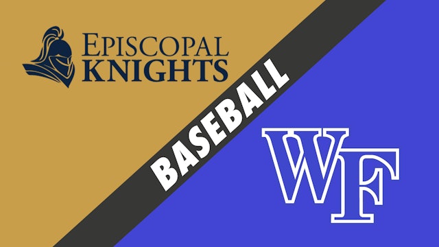 Baseball: Episcopal School of Baton Rouge vs West Feliciana