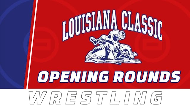 Wrestling: Louisiana Classic- Opening...