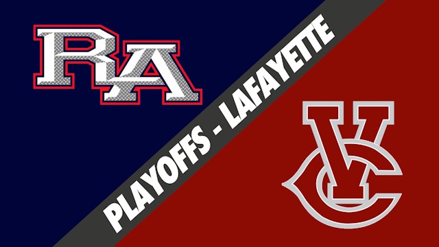 Lafayette Playoffs: Riverside Academy vs Vermilion Catholic
